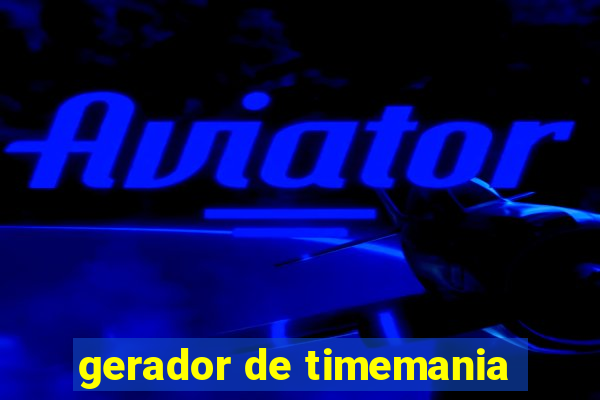 gerador de timemania